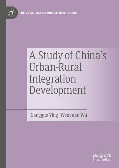 A Study of China's Urban-Rural Integration Development (eBook, PDF) - Ying, Dangguo; Wu, Wenyuan