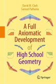 A Full Axiomatic Development of High School Geometry (eBook, PDF)