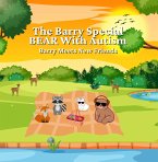 The Barry Special Bear with Autism - Barry Meets New Friends (eBook, ePUB) The Barry Special Bear with Autism - Barry Meets New Friends (eBook, ePUB)