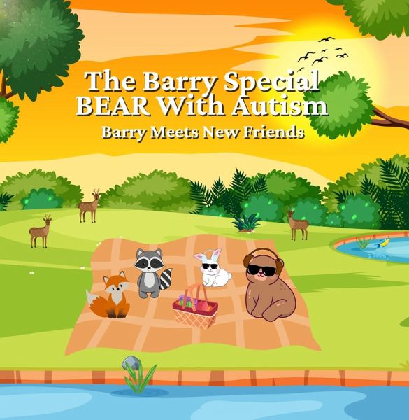 The Barry Special Bear with Autism - Barry Meets New Friends (eBook, ePUB) The Barry Special Bear with Autism - Barry Meets New Friends (eBook, ePUB)