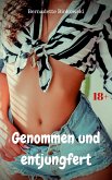 Genommen und entjungfert (eBook, ePUB)