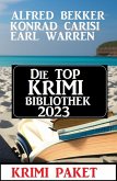 Die Top Krimi Bibliothek 2023: Krimi Paket (eBook, ePUB) Die Top Krimi Bibliothek 2023: Krimi Paket (eBook, ePUB)