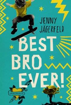 Best Bro Ever! (eBook, ePUB) - Jägerfeld, Jenny