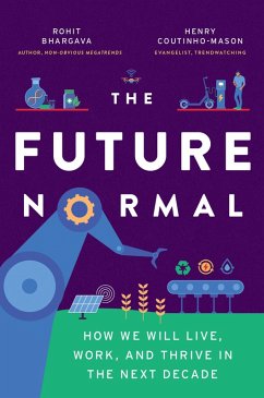 The Future Normal (eBook, ePUB) - Bhargava, Rohit; Coutinho-Mason Henry