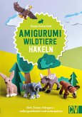Amigurumi Wildtiere häkeln (eBook, PDF)