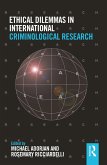 Ethical Dilemmas in International Criminological Research (eBook, ePUB)