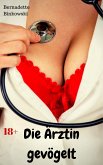 Die Ärztin gevögelt (eBook, ePUB)