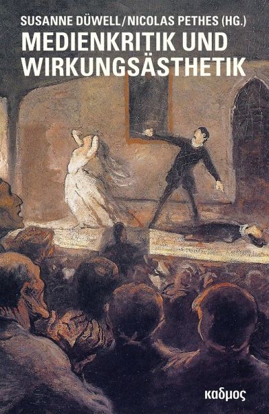 Medienkritik und Wirkungsästhetik (eBook, PDF) Medienkritik und Wirkungsästhetik (eBook, PDF)
