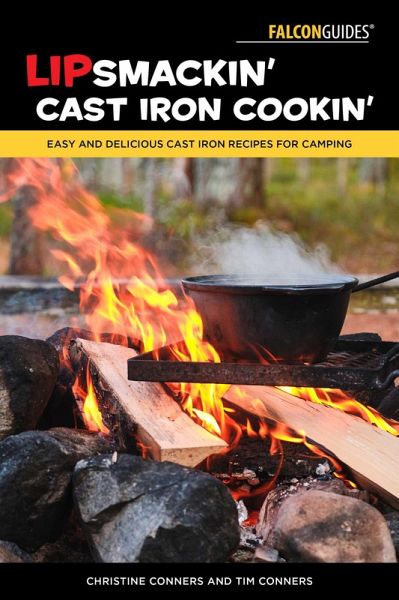 Lipsmackin' Cast Iron Cookin' (eBook, ePUB)