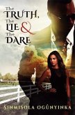 The Truth, The Lie and The Dare (eBook, ePUB)