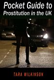 Pocket Guide to Prostitution in the UK (eBook, ePUB)