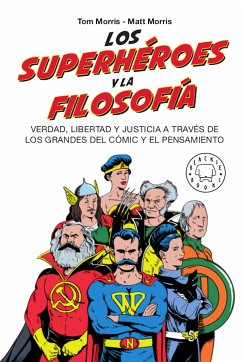 Los superhéroes y la filosofía (eBook, ePUB) - Morris, Tom; Morris, Matt