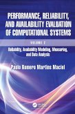 Performance, Reliability, and Availability Evaluation of Computational Systems, Volume 2 (eBook, PDF)