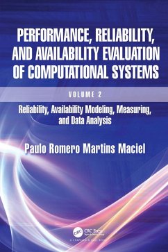 Performance, Reliability, and Availability Evaluation of Computational Systems, Volume 2 (eBook, PDF) - Maciel, Paulo Romero Martins