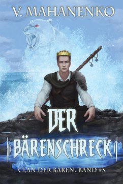 Der Bärenschreck (Clan der Bären Band 3): Fantasy-Saga (eBook, ePUB) - Mahanenko, V.