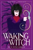 Waking The Witch (The Witch of Cheyne Heath, #1) (eBook, ePUB)