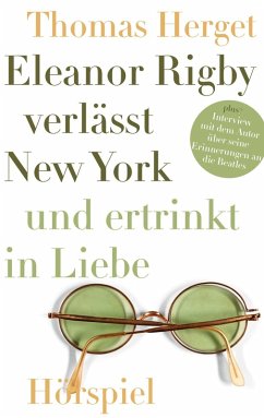 Eleanor Rigby verlässt New York und ertrinkt in Liebe (eBook, ePUB)