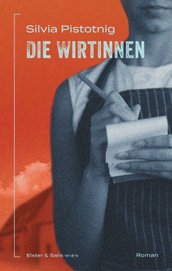 Die Wirtinnen (eBook, ePUB) - Pistotnig, Silvia