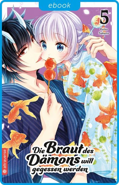 Die Braut des Dämons will gegessen werden 05 (eBook, ePUB) Die Braut des Dämons will gegessen werden 05 (eBook, ePUB)