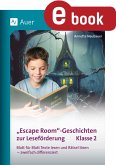 Escape-Room-Geschichten zur Leseförderung 2 (eBook, PDF)