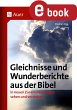 Gleichnisse und Wunderberichte aus der... - Bild 1