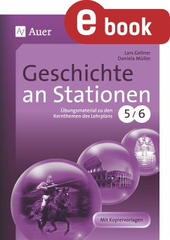Geschichte an Stationen 5-6 (eBook, PDF) - Gellner, Lars; Müller, Daniela