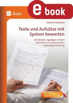 Texte und Aufsätze mit System bewerten (eBook, PDF) - Pohlmann, Stefanie