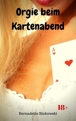 Orgie beim Kartenabend (eBook, ePUB) - Binkowski, Bernadette