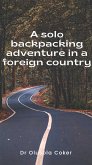 A solo backpacking adventure in a foreign country (eBook, ePUB)