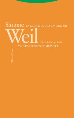 La agonía de una civilización y otros escritos de Marsella (eBook, ePUB) - Weil, Simone