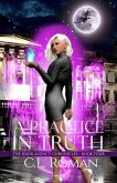 A Practice in Truth (The Knox Agency Chronicles, #4) (eBook, ePUB)