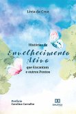 Histórias de Envelhecimento Ativo que Encantam e outros Pontos (eBook, ePUB)