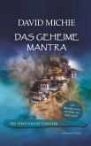 Das geheime Mantra: Ein spiritueller Thriller. Vom Autor: "Die Katze des Dalai Lama" (eBook, ePUB)