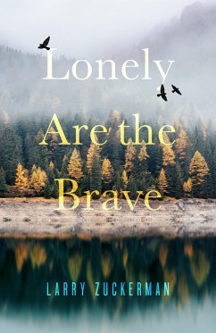 Lonely Are the Brave (eBook, ePUB) - Zuckerman, Larry