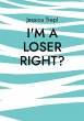 I'm a loser right (eBook, ePUB) - Bild 1
