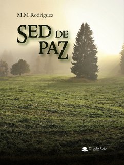 Sed de paz (eBook, ePUB) - Rodriguez, Moisés Miranda; Rodriguez, Moisés Miranda