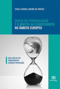 Cover Defesa da Personalidade e o Direito ao Esquecimento no Âmbito Europeu (eBook, ePUB)