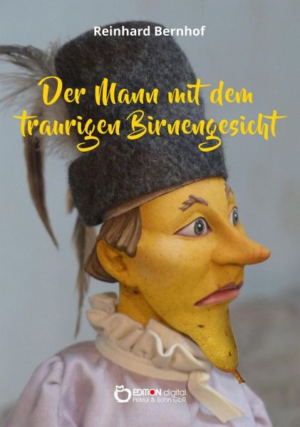 Der Mann mit dem traurigen Birnengesicht (eBook, PDF)