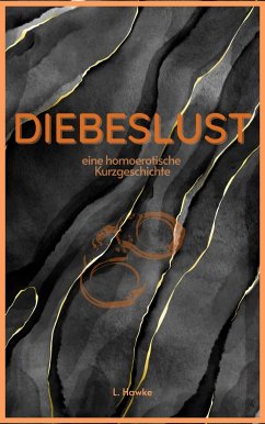 Diebeslust (eBook, ePUB) - Hawke, L.