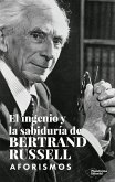 El ingenio y la sabiduría de Bertrand Russell (eBook, ePUB)