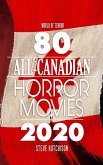 80 All-Canadian Horror Movies (World of Terror) (eBook, ePUB)