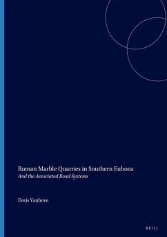 Roman Marble Quarries in Southern Euboea - Vanhove