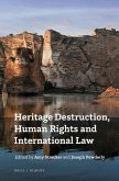 Heritage Destruction, Human Rights and International Law
