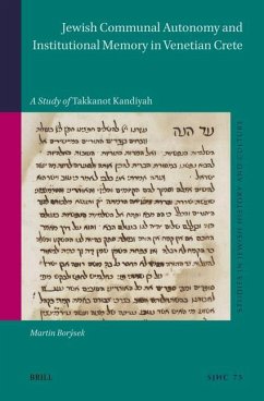 Jewish Communal Autonomy and Institutional Memory in Venetian Crete - Borýsek, Martin