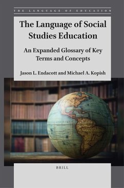 The Language of Social Studies Education - Endacott, Jason;Kopish, Michael A.