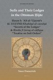 Sufis and Their Lodges in the Ottoman &#7716;ij&#257;z