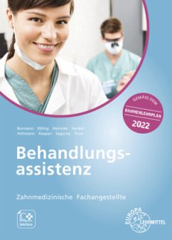 Zahnmedizinische Fachangestellte Behandlungsassistenz - Bormann, Jens;Ebling, Christian;Heinicke, Victoria