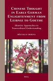 Chinese Thought in Early German Enlightenment from Leibniz to Goethe