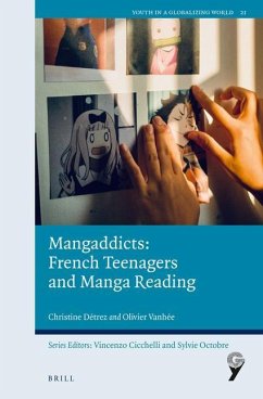 Mangaddicts: French Teenagers and Manga Reading - Détrez, Christine;Vanhée, Olivier
