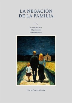 La negación de la familia - Gómez García, Pedro